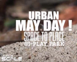 Urban SCALE – MAY DAY 2017 Shah Alam